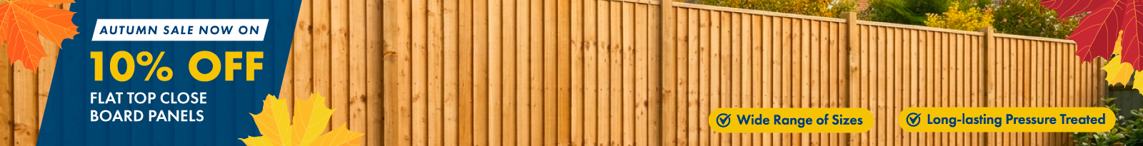 10% off the flat top close board panels