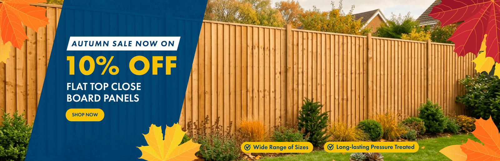 10% off the flat top close board panels